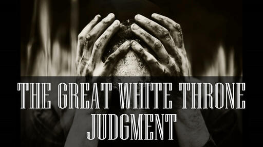 The Great White Throne Judgment