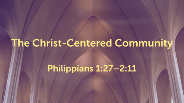 The Christ-Centered Community