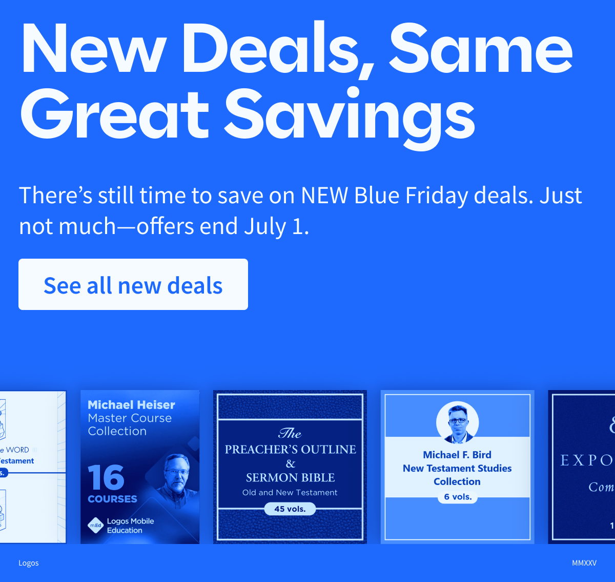 New Deals, Same Great Savings
