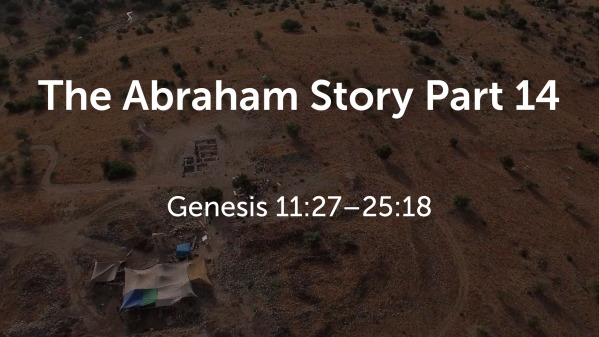 The Abraham Story Part 14: Abraham, Sarah, and Yahweh at the Tent