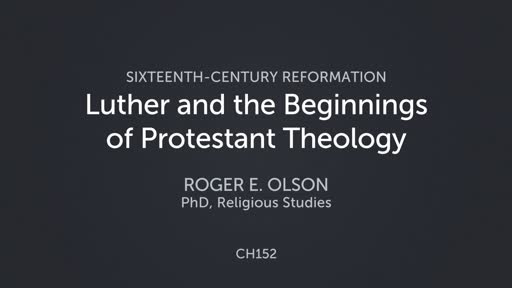 Luther and the Beginnings of Protestant Theology