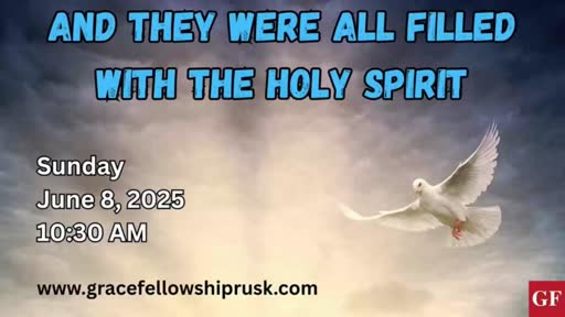 2025.06.08 AM Service / "And They Were All Filled With The Holy Spirit" by Pastor E. Keith Hassell)