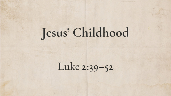 Jesus’ Childhood