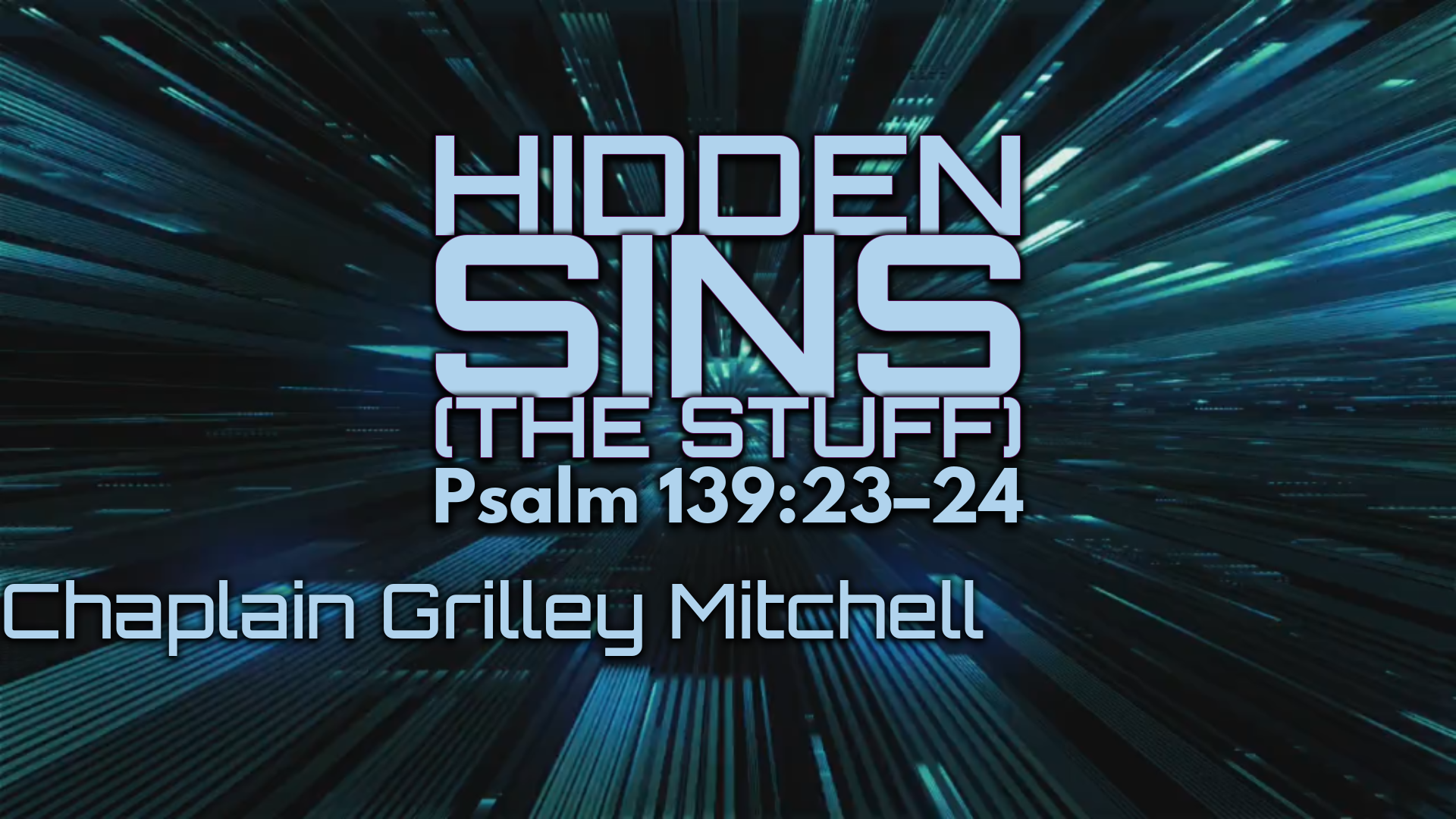 06.22.2025 - Hidden Sins (The Stuff) - Chap. Grilley Mitchell