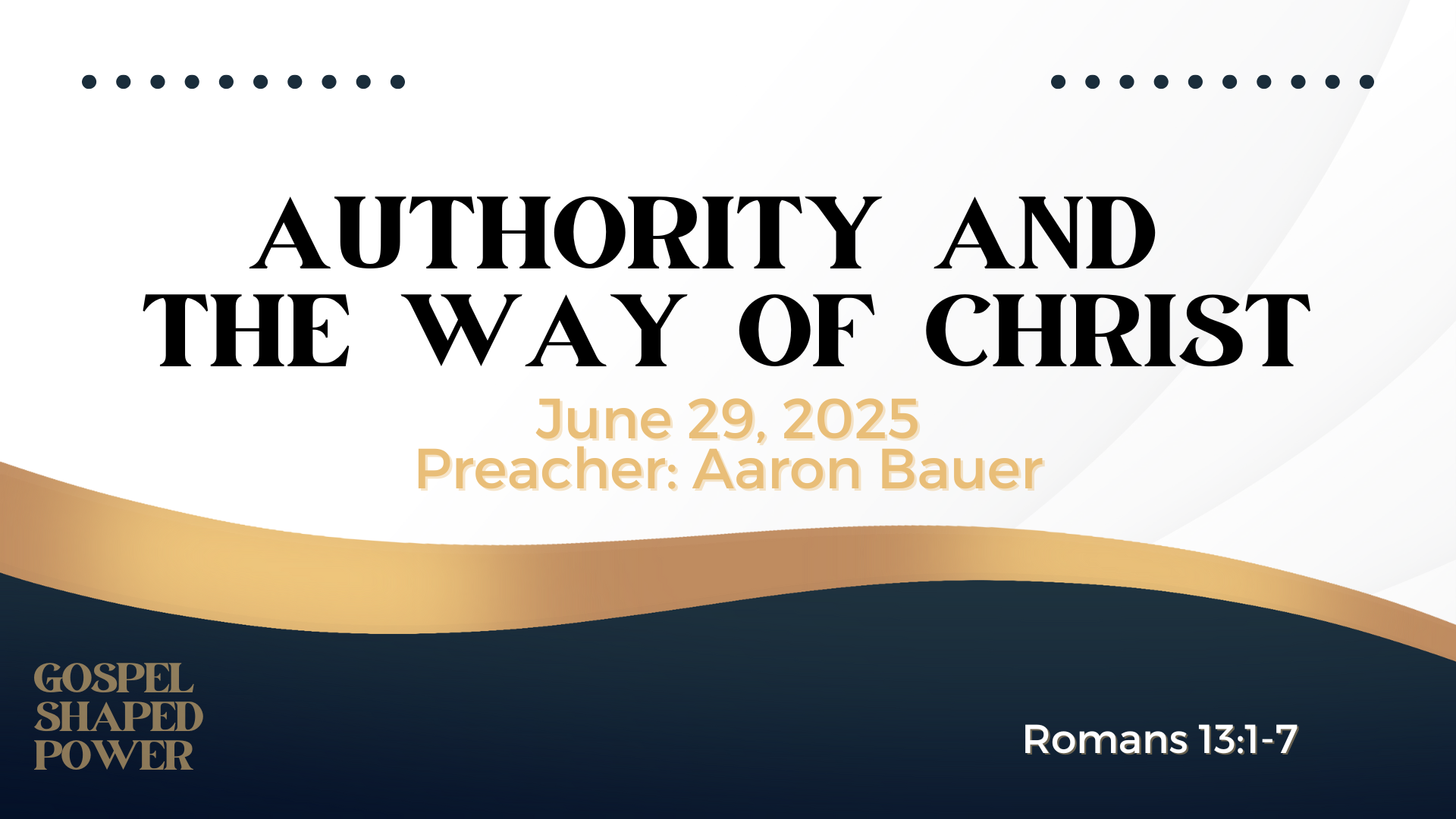 Authority and the Way of Christ - Romans 13:1-7