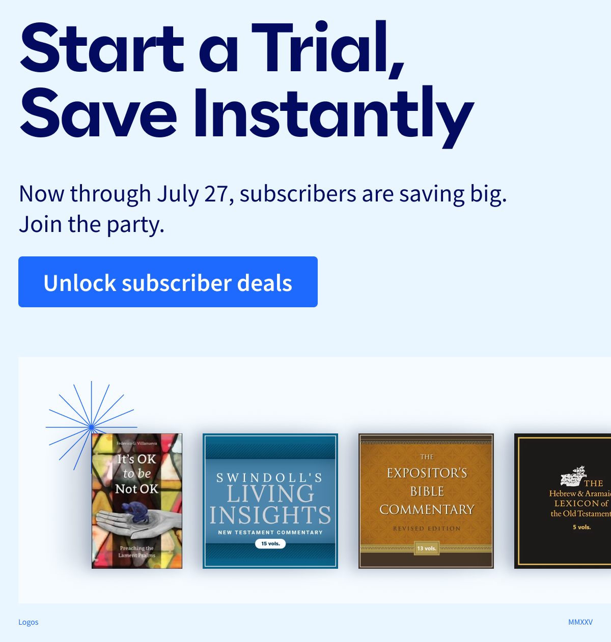 Start a Trial, Save Instantly: Now through July 27, subscribers are saving big. Join the party.