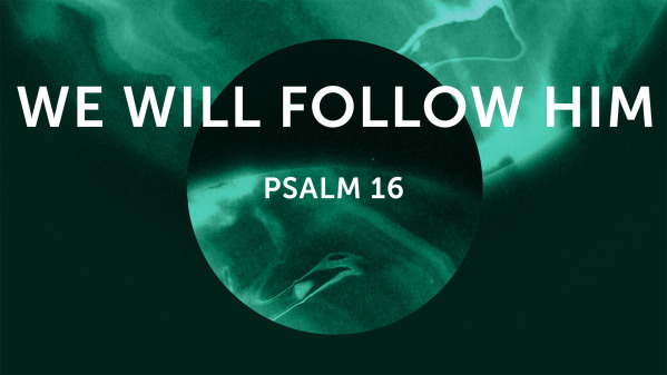 We will Follow Him 3