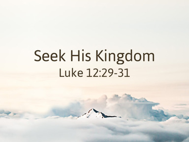 7/13/2025 - Seek His Kingdom