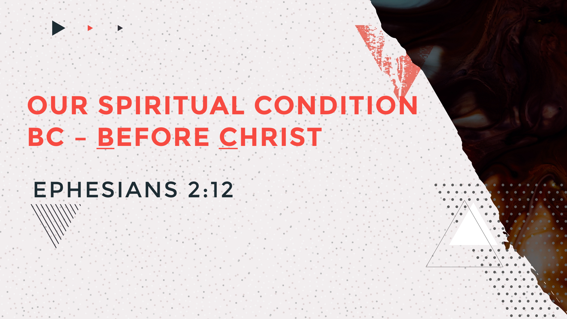 Our Spiritual Condition BC (Worship Service July 13, 2025)