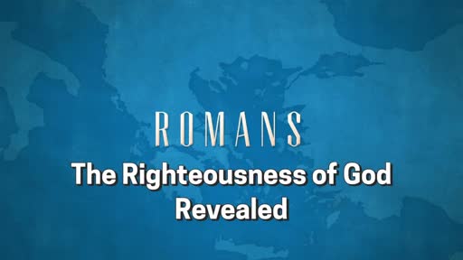 Romans: Session 4 (1:18-32)