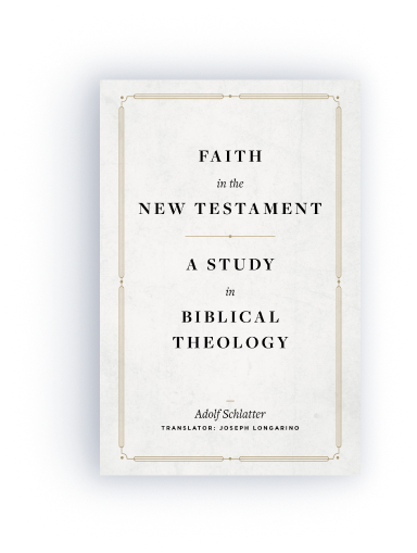 Faith in the New Testament: A Study in Biblical Theology      