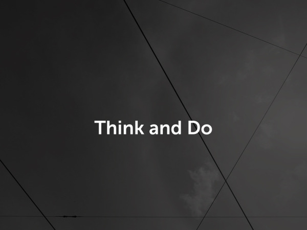 Think and Do