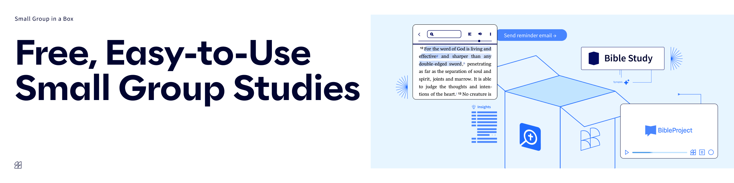 Free, Easy-to-Use Small Group Studies. Get your small group in a box now.