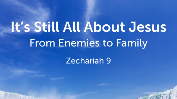 It’s Still All About Jesus