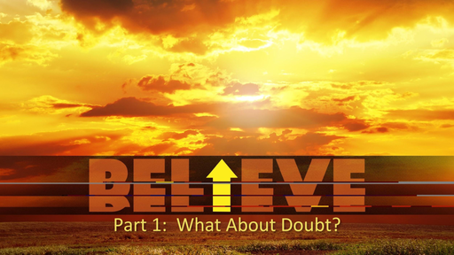 October 15, 2017  What About Doubt?