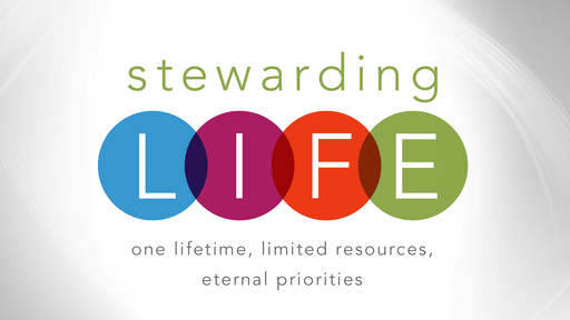 Stewarding Life Part 4: Stewarding Finances-10152017