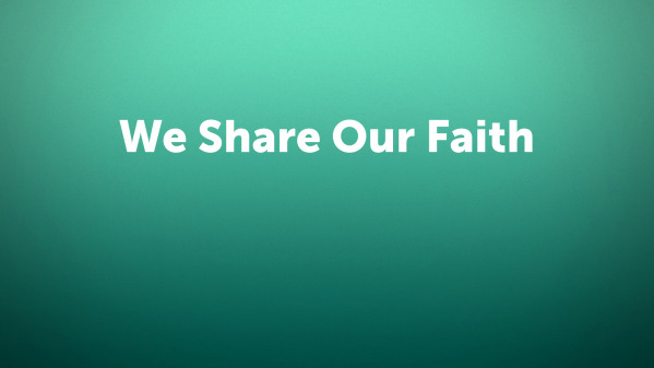 We Share Our Faith