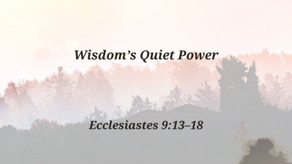 Wisdom's Quiet Power