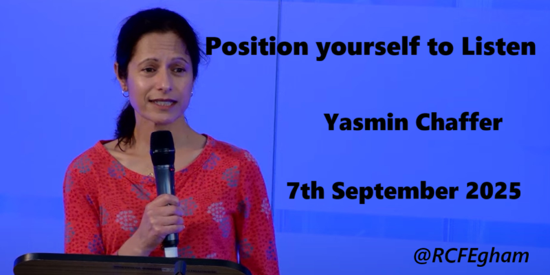 7th September 2025 - Communion Service - Yasmin Chaffer - Position yourself to Listen