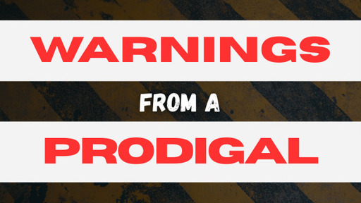 Warnings from a Prodigal