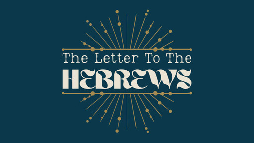 Hebrews Part 14