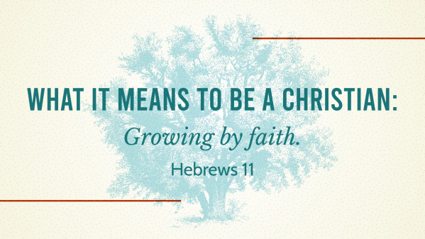 Growing by faith.