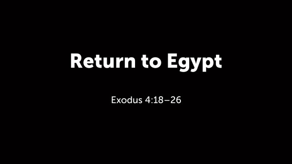 Return to Egypt