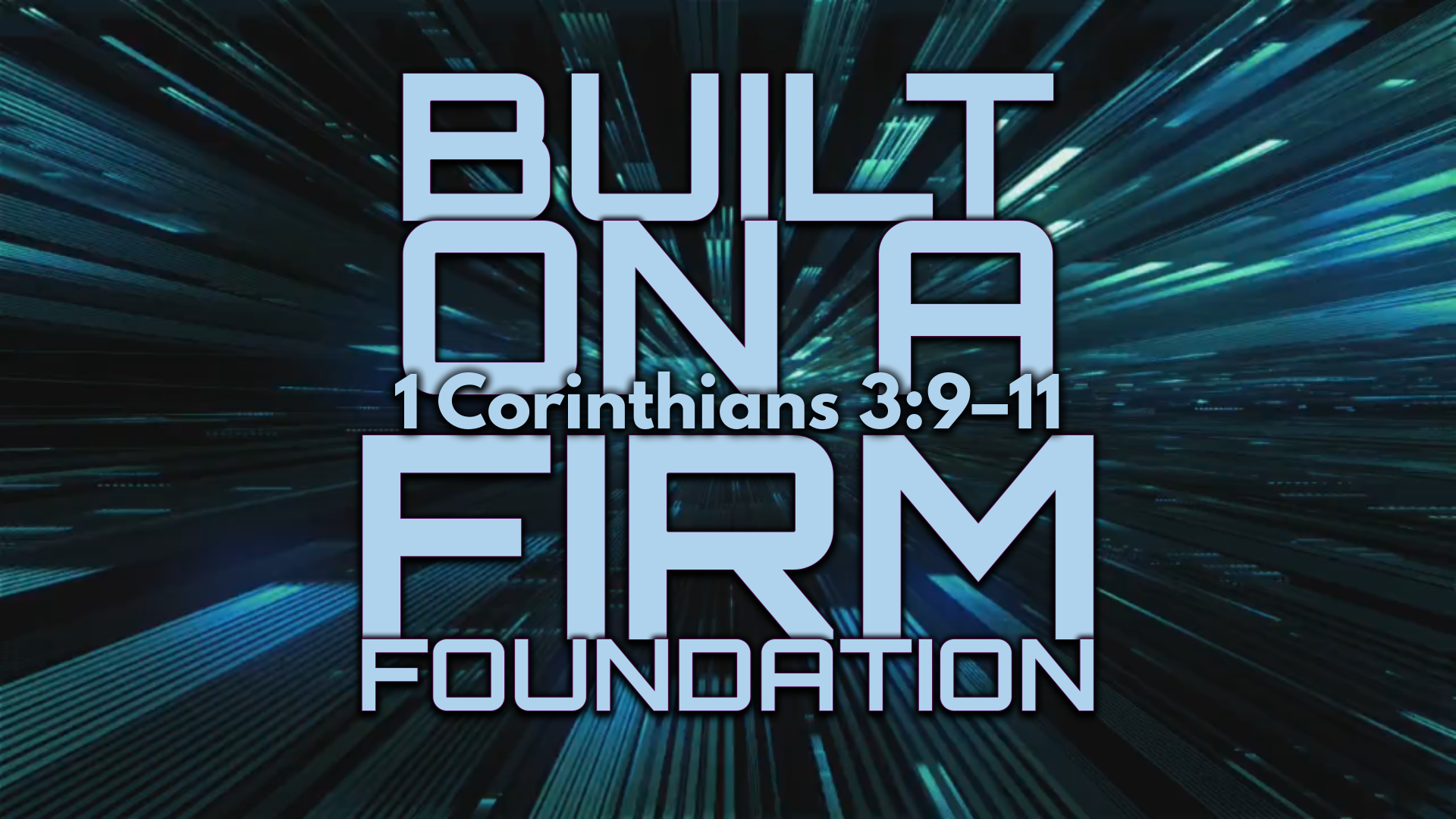 10.12.2025 - Built On A Firm Foundation