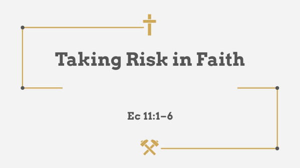 Taking Risk in Faith