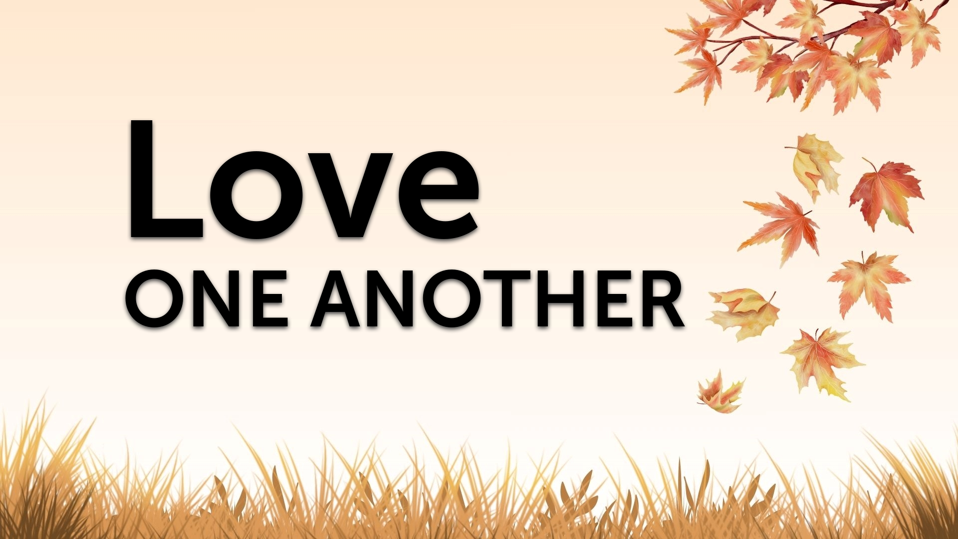 09-07-2025 Love One Another