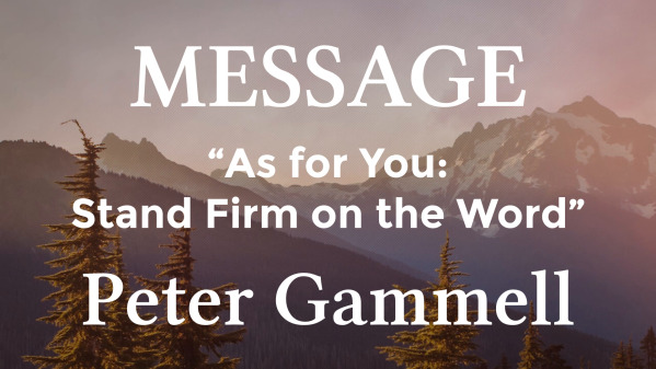 10/19/25, 2 Timothy 3:14-4:5 , Peter Gammell