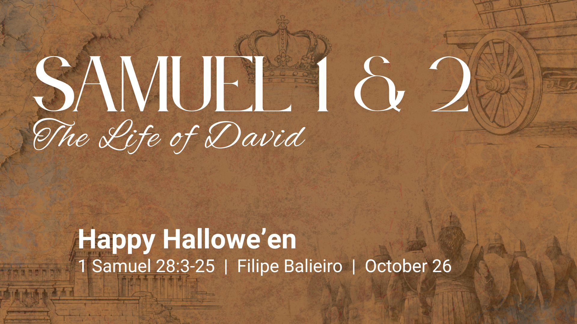 25/10/26 - Happy Hallowe'en (1 Samuel 28:3-25)