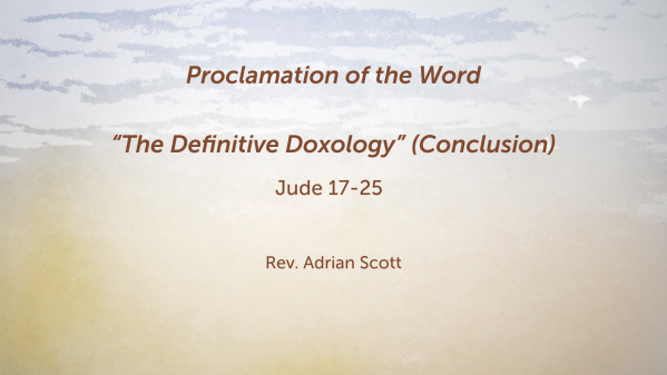 "The Definitive Doxology" (Conclusion)