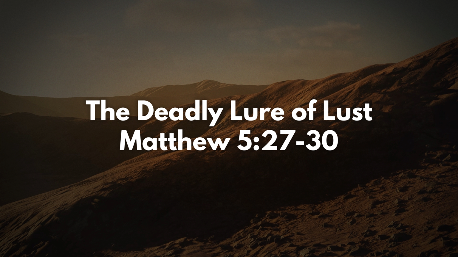 The Deadly Lure of Lust Part 2