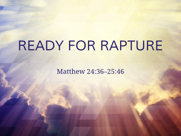 Ready for Rapture