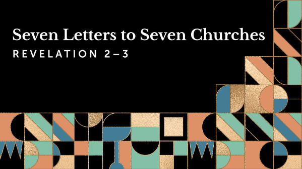Seven Letters to Seven Churches