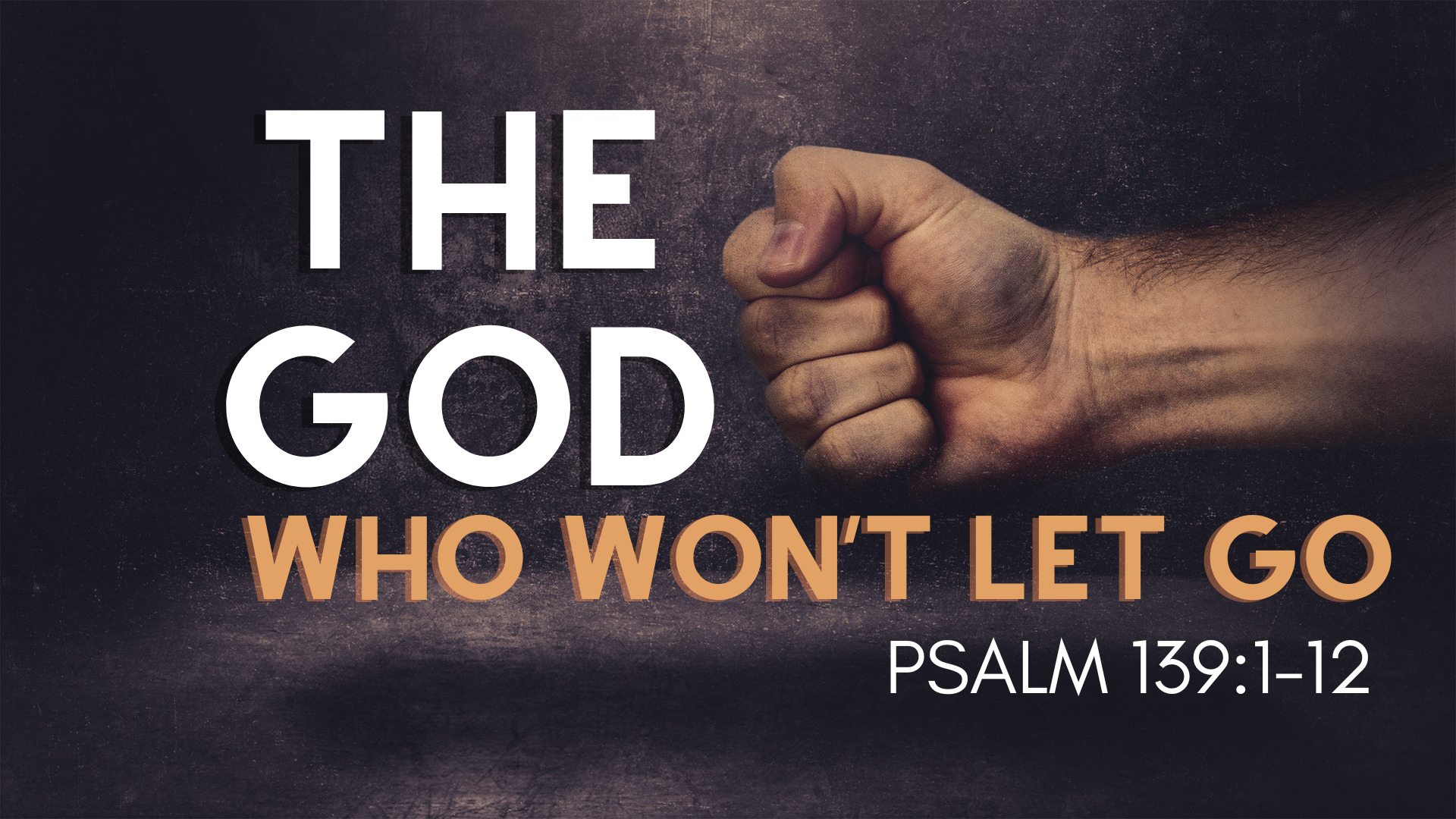 The God Who Won't Let Go