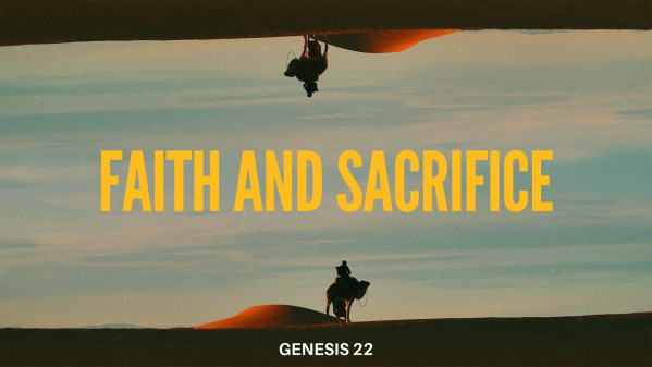 Faith and Sacrifice