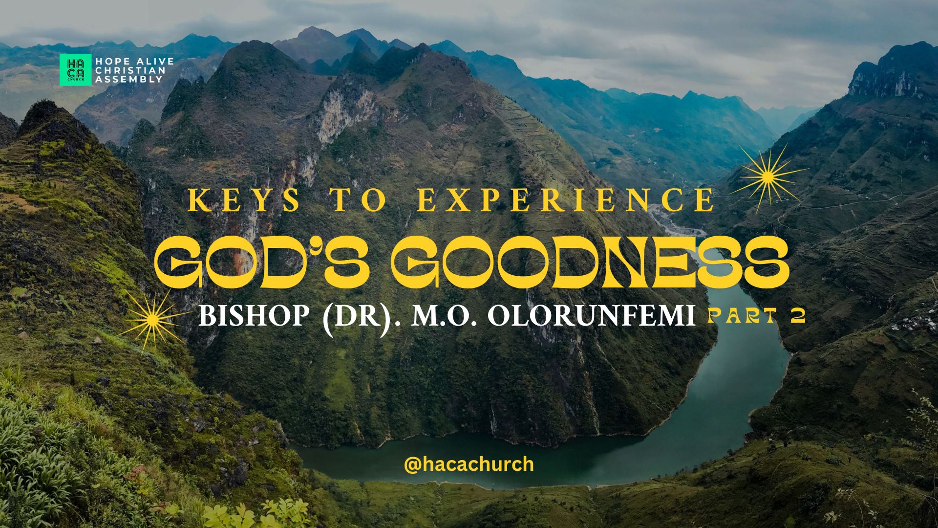KEYS TO EXPERIENCE GOD'S GOODNESS (PART 2)