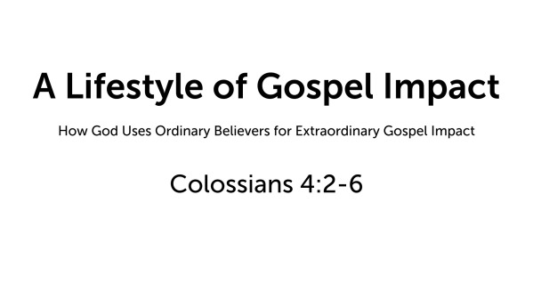 A Lifestyle of Gospel Impact