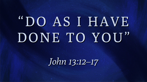 Do As I Have Done To You