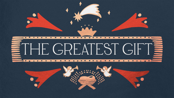 The Greatest Gift