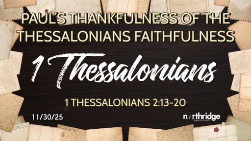 Paul's Thankfulness of the Thessalonians Faithfulness