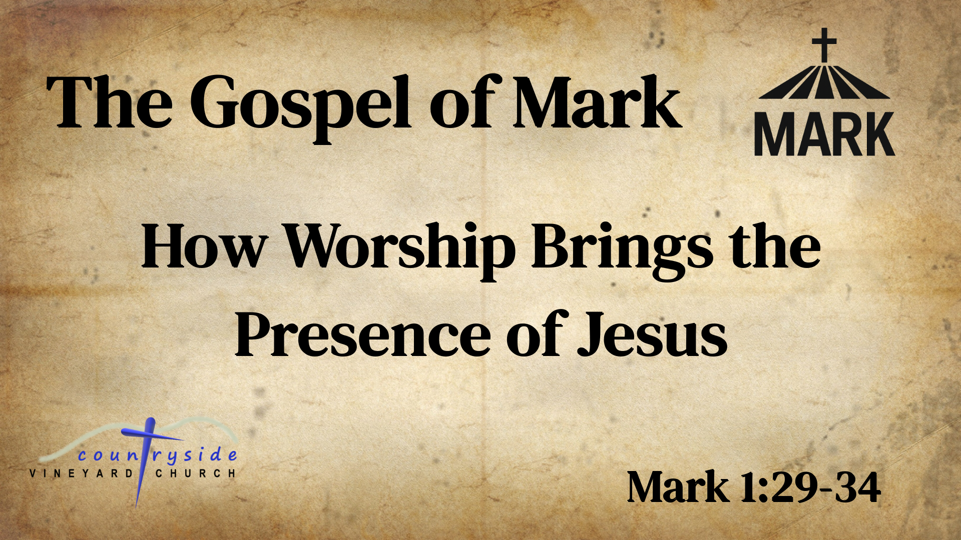 Mark - How Worship Brings the Presence of Jesus