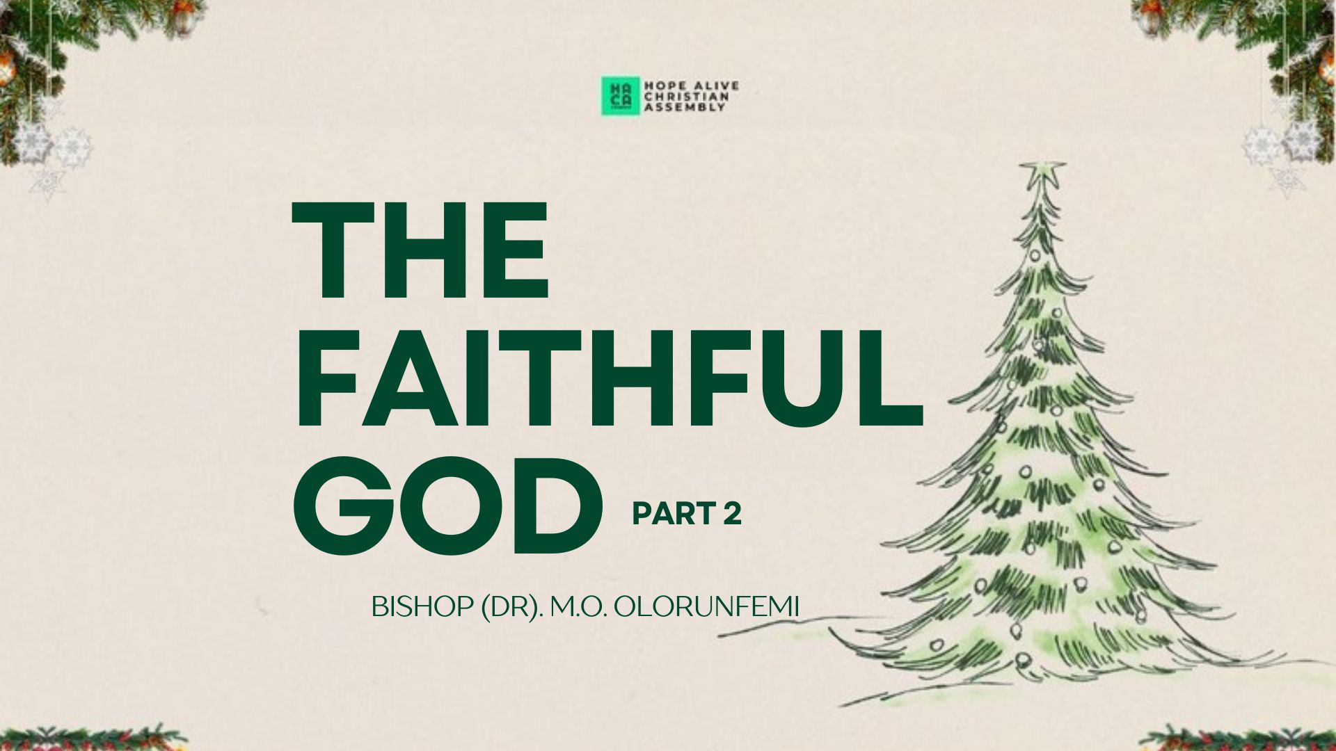 THE FAITHFUL GOD (PART 2)