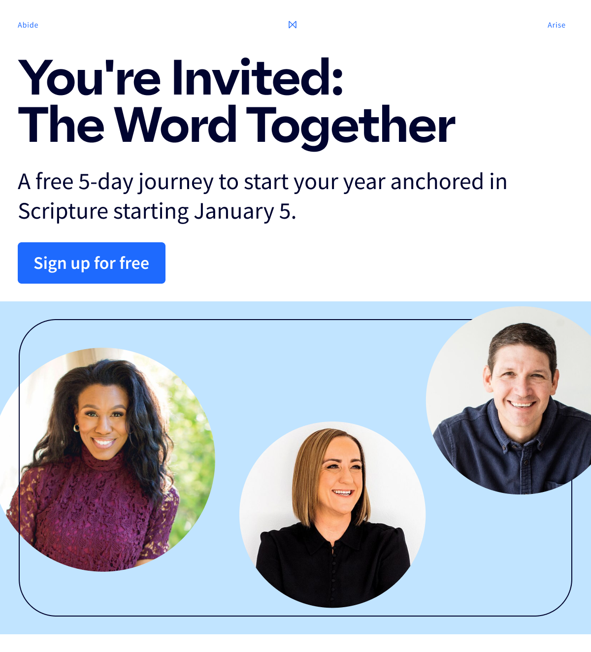 You're Invited: The Word Together: A free 5-day journey to start your year anchored in Scripture starting January 5. Sign up for free