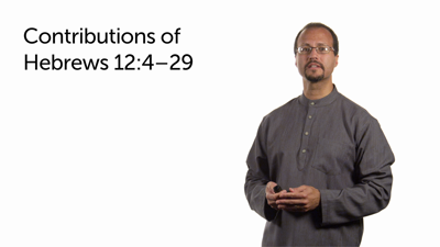 Rhetorical Force, Challenges, and Contributions of Hebrews 12:4–29