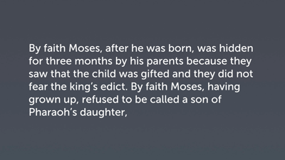 Faith Exhibited by Moses and Joshua’s Generation: Part 1