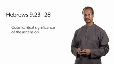 Cosmic and Ritual Significance of Jesus’ Ascension