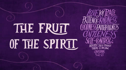Fruit of the Spirit | Gentleness | November 12, 2017